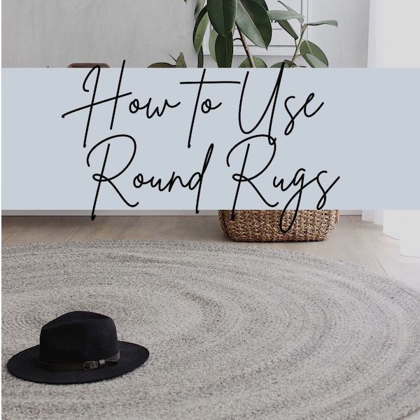 How To Use A Round Rug In Your Home – Oh Happy Home