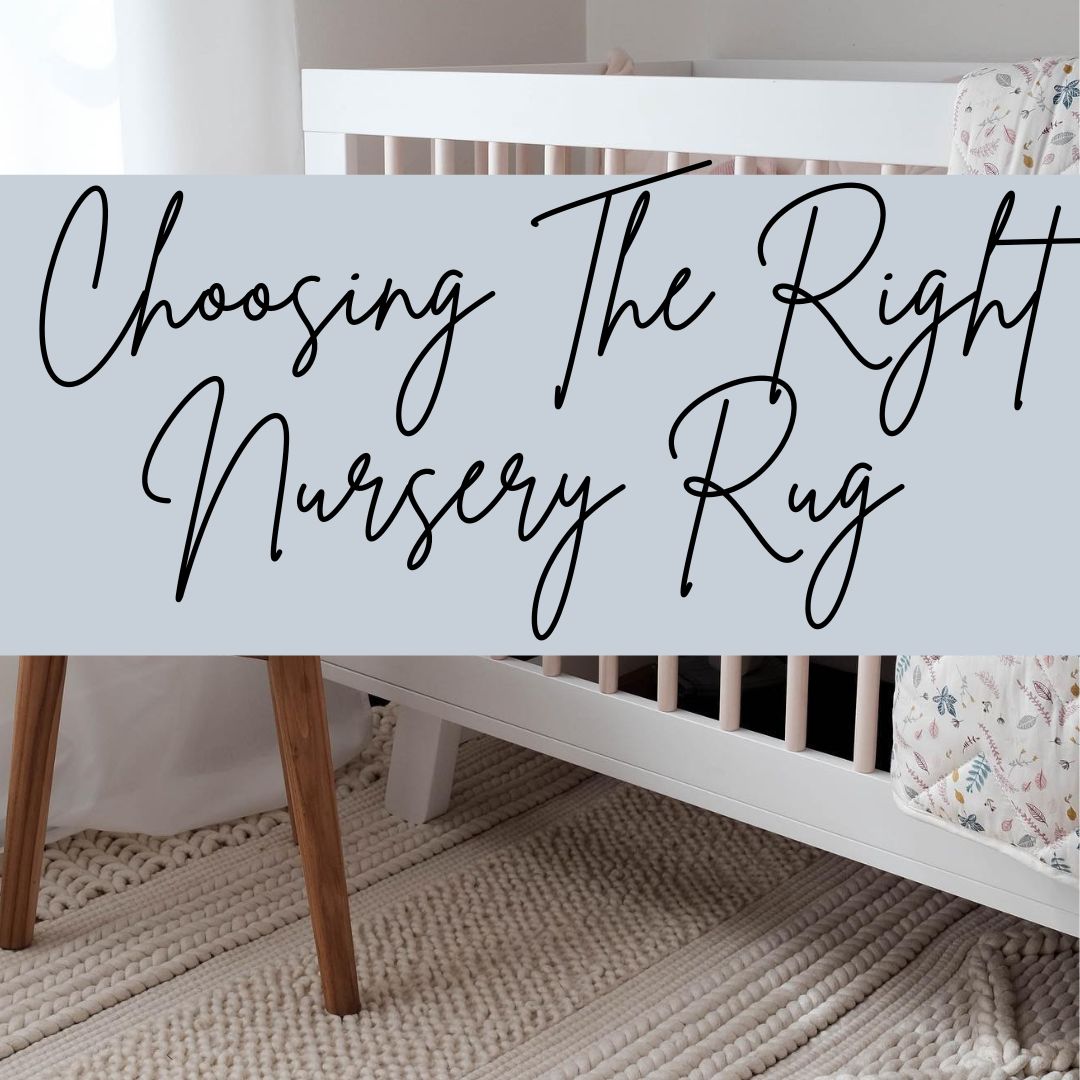 Choosing The Right Nursery Rug